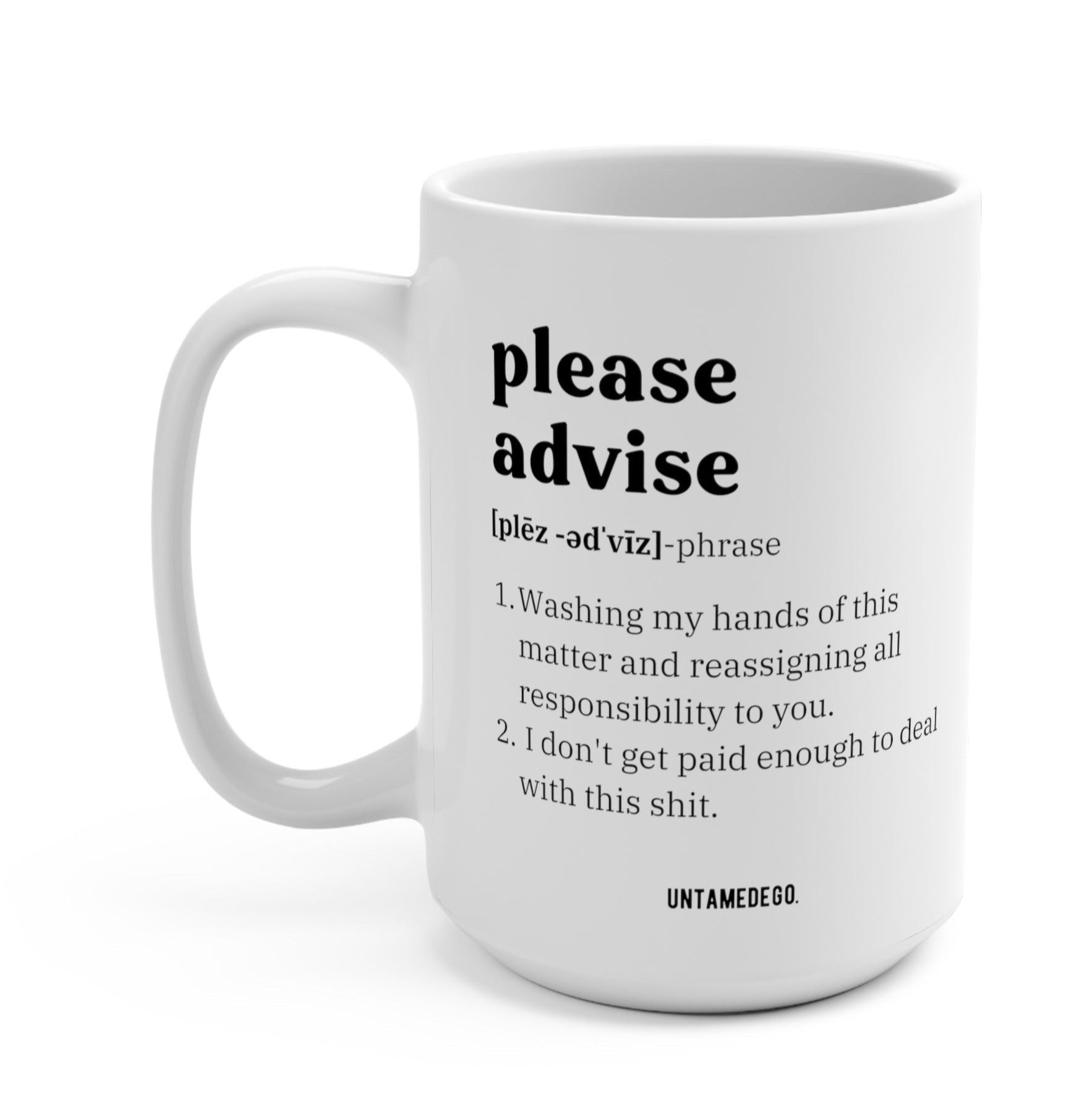 Please Advise Corporate Definition Mug - UntamedEgo LLC.