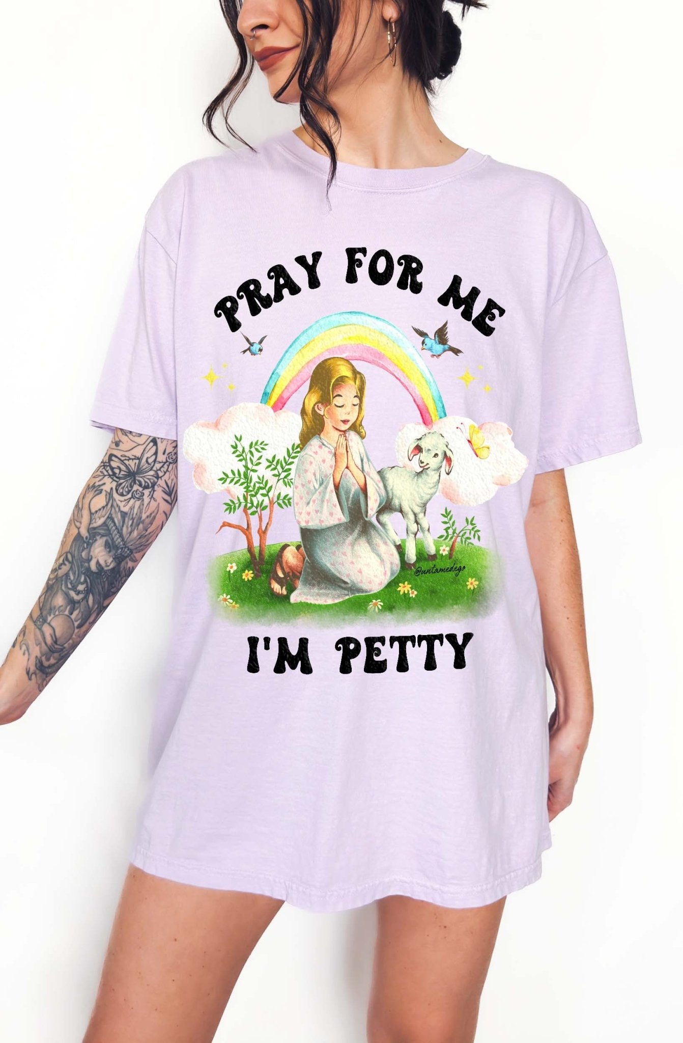 Pray For Me I'm Petty Rainbow Tee - UntamedEgo LLC.