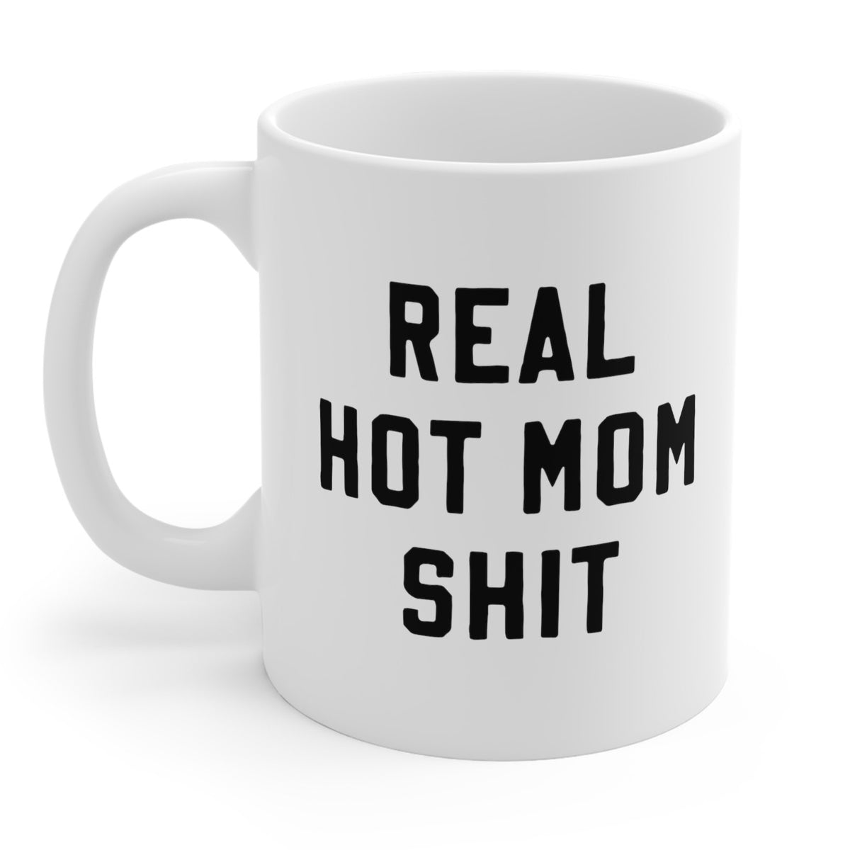 Real Hot Mom Shit UntamedEgo LLC.