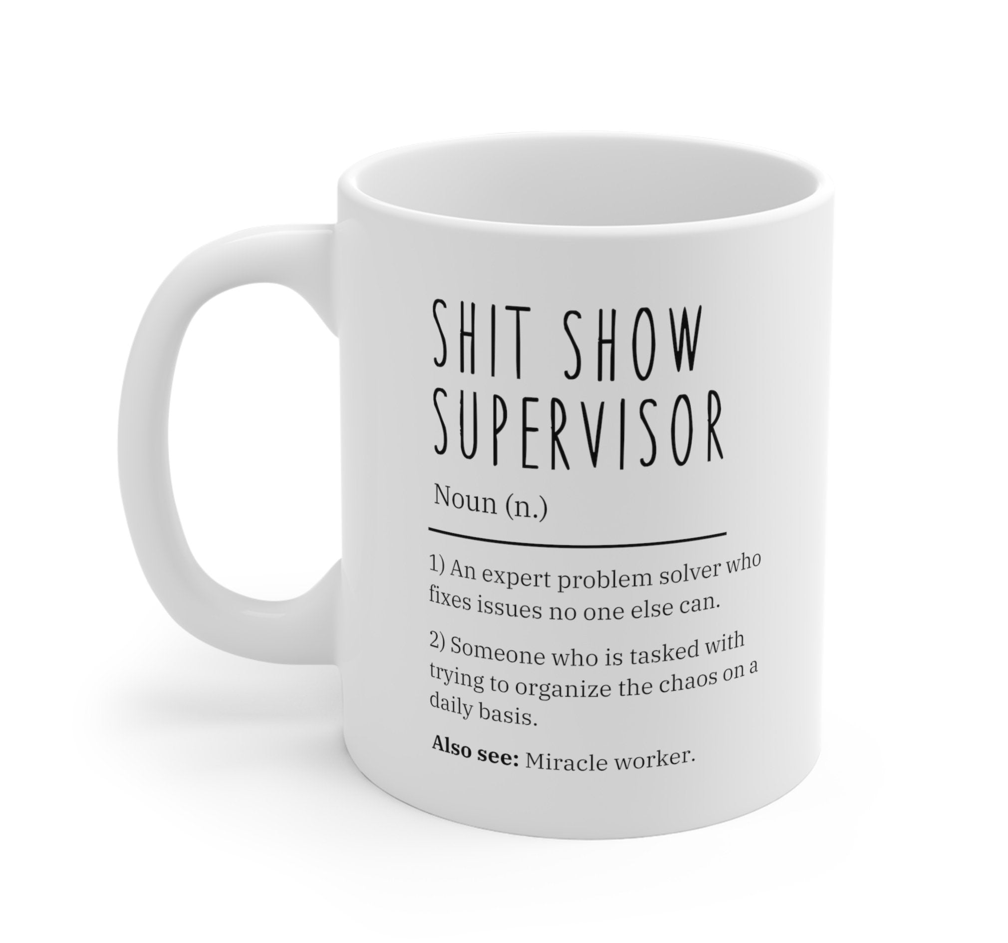 Shit Show Supervisor Mugs - UntamedEgo LLC.