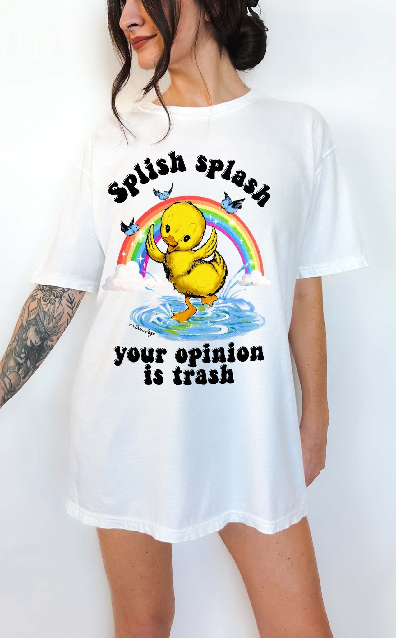 Splish Splash Your Opinion Is Trash Ducky Tee - UntamedEgo LLC.