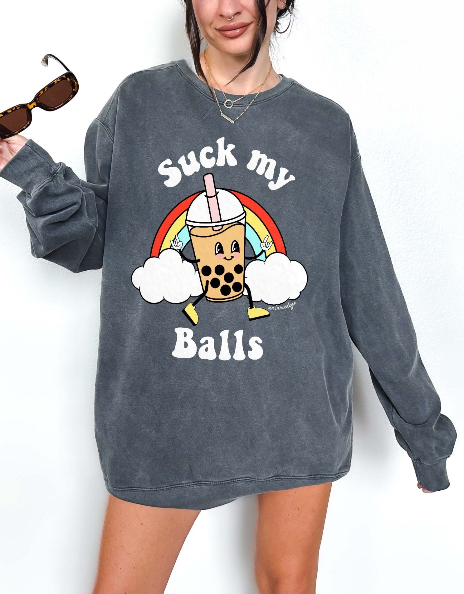 Suck My Balls Crew Exclusive Sweatshirt - UntamedEgo LLC.