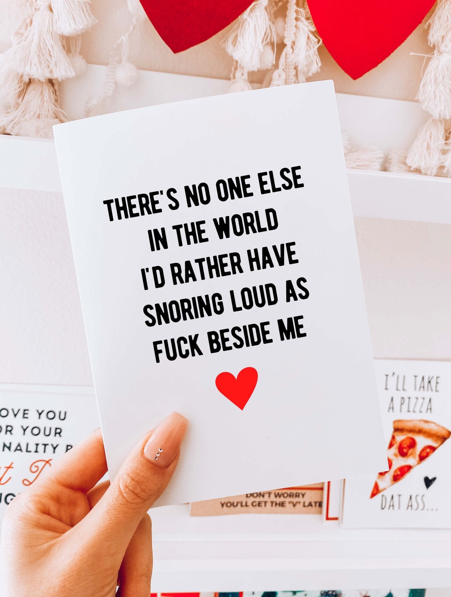 There's No One Else In The World I'd Rather Have Snoring Loud As Fuck Beside Me Greeting Card - UntamedEgo LLC.