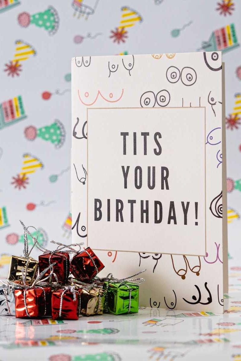 Tits Your Birthday - Never Ending Birthday Card for Her by DickAtYourDoor - UntamedEgo LLC.