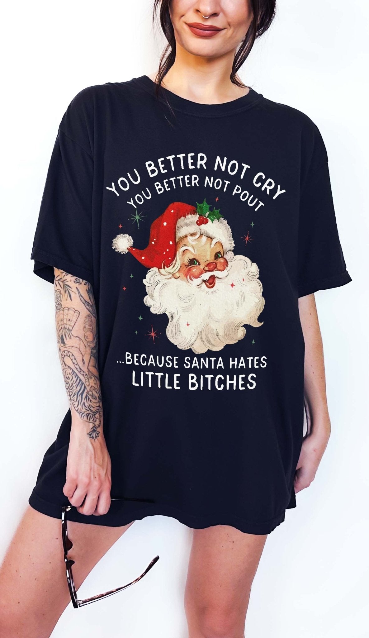 You Better Not Cry You Better Not Pout Santa Christmas Tee - UntamedEgo LLC.