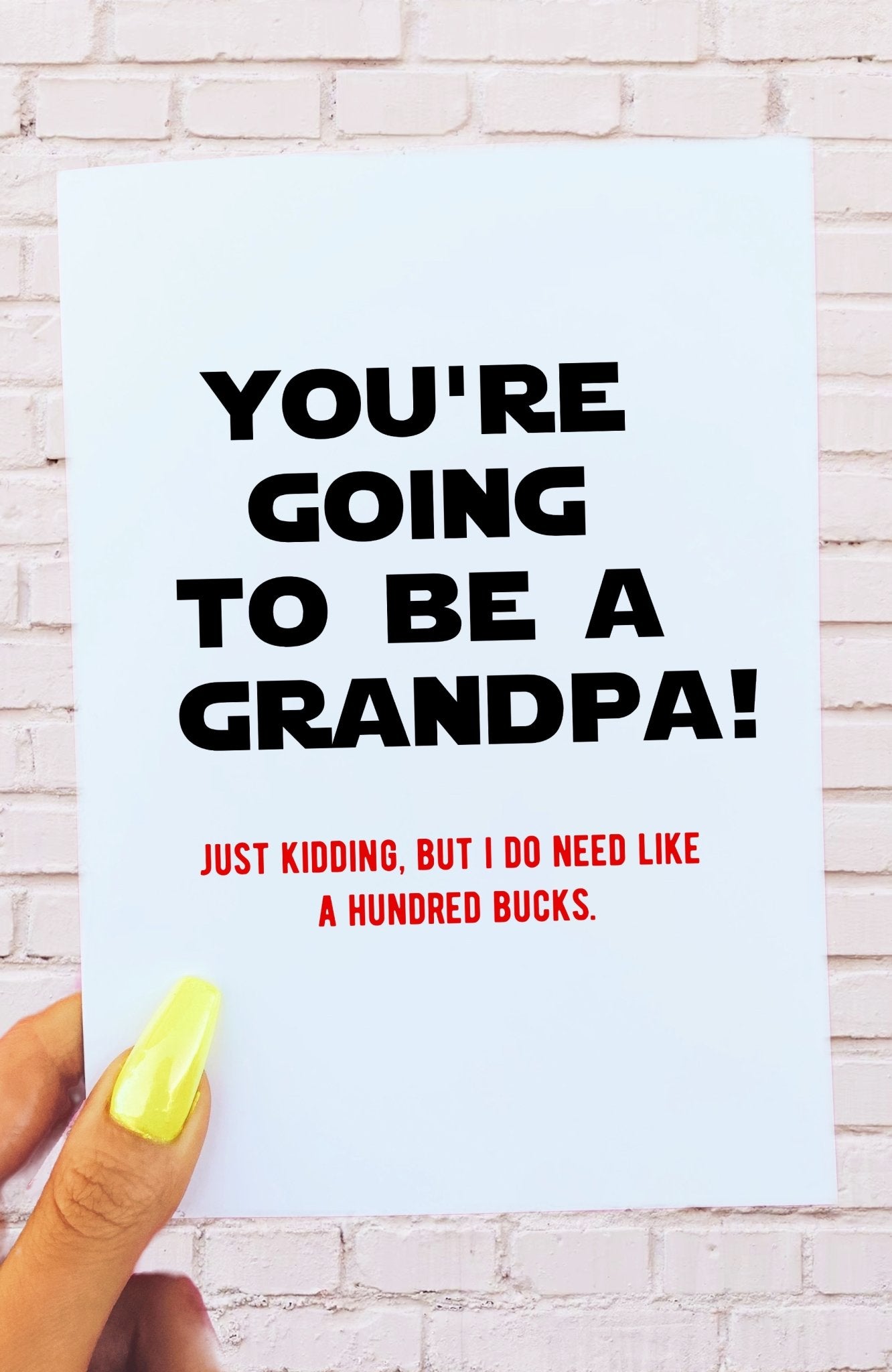 You're Going To Be A Grandpa Jk Funny Greeting Card - UntamedEgo LLC.