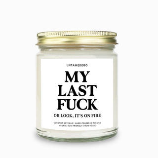 My Last Fuck Oh Look It's On Fire Candle