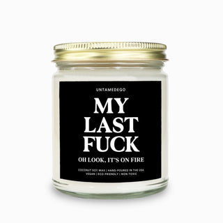 My Last Fuck Oh Look It's On Fire Candle
