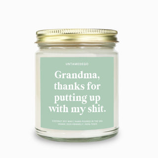 Grandma Thanks For Putting Up With My Shit Candle