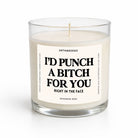 A clear glass jar candle with cream-colored wax and a white label featuring bold black text that reads, 'I'D PUNCH A BITCH FOR YOU RIGHT IN THE FACE' by Untamedigo, Bohemian Rose.