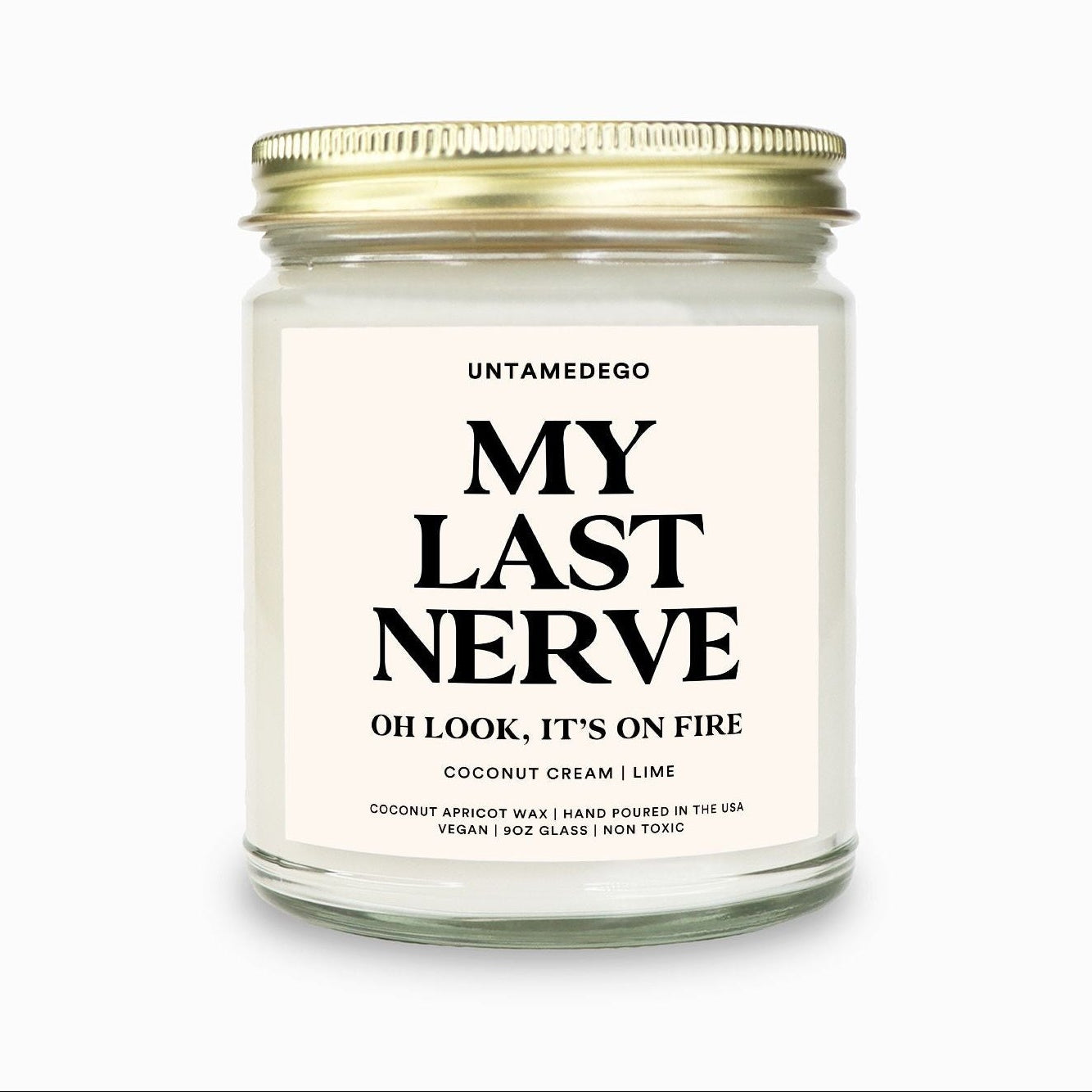Candle jar labeled 'My Last Nerve' by Untamed Ego on a white background