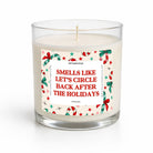 A clear glass jar candle with white wax and a humorous holiday-themed paper label that reads 'SMELLS LIKE LET'S CIRCLE BACK AFTER THE HOLIDAYS' in red text, surrounded by red and green holiday illustrations. The candle is photographed on a clean white background.
