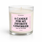 A single-wick candle in a clear glass jar with cream-colored wax and a light pink label that reads 'A CANDLE FOR MY FAVORITE COWORKER DON'T TELL THE OTHERS' in bold black text. The brand name 'UNTAMEDEGO' is visible at the top of the label.