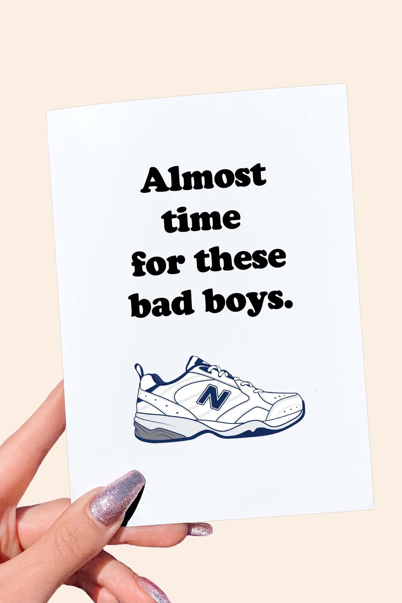 Almost Time For These Bad Boys Funny Father's Day Card - UntamedEgo LLC.