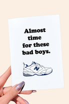 Almost Time For These Bad Boys Funny Father's Day Card - UntamedEgo LLC.