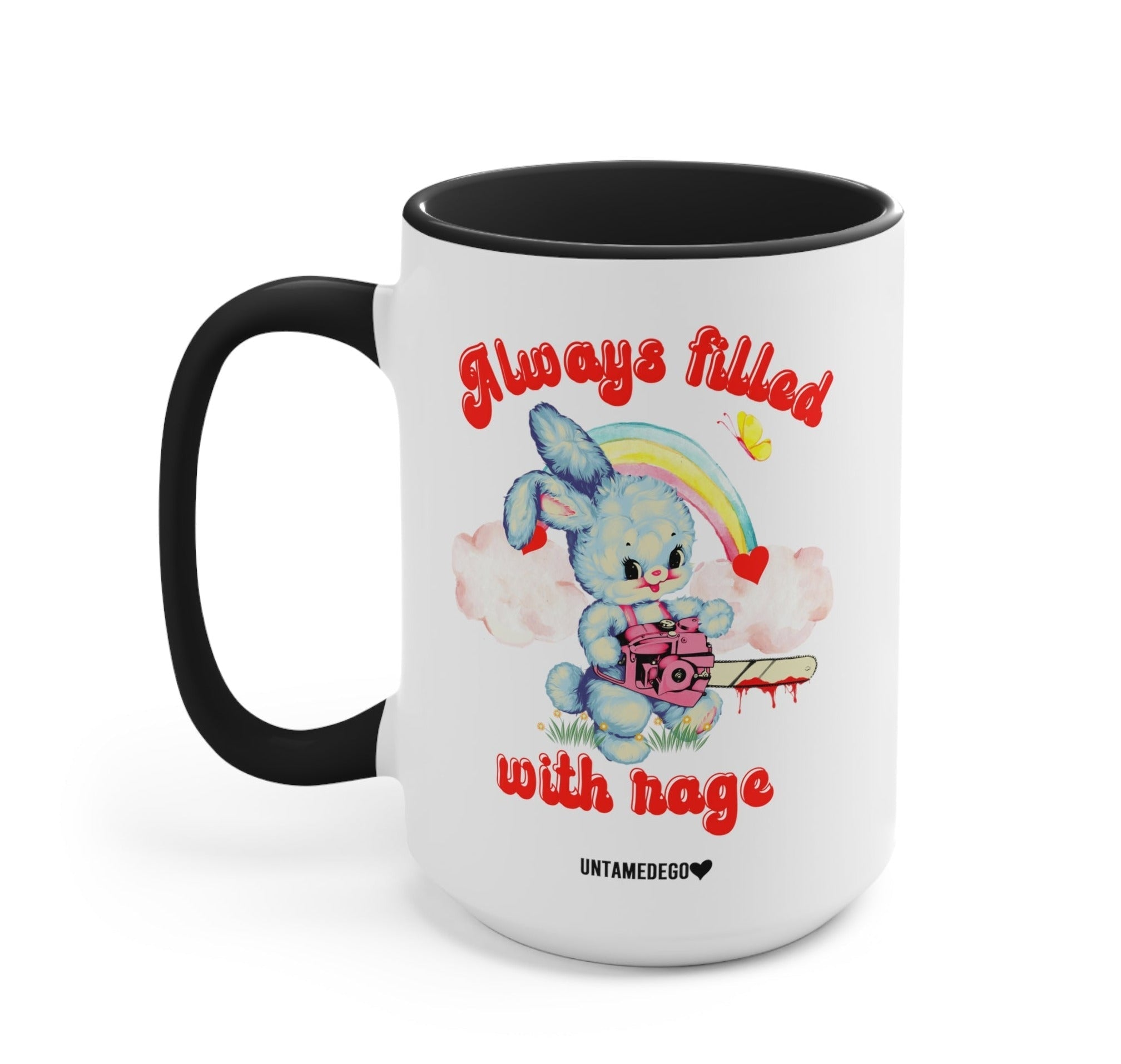 Always Filled With Rage Mugs - UntamedEgo LLC.