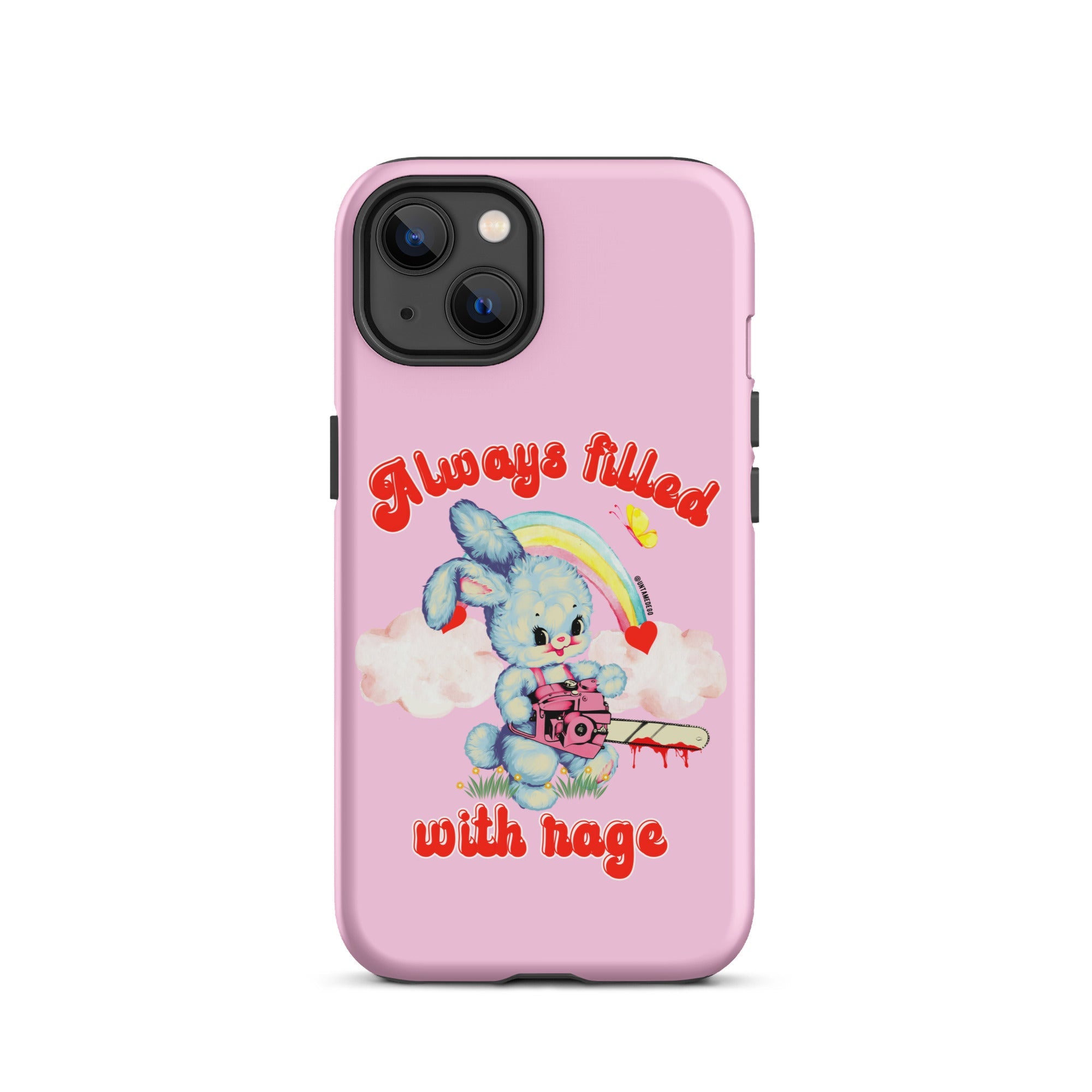 Always Filled With Rage Tough Case for iPhone® - UntamedEgo LLC.