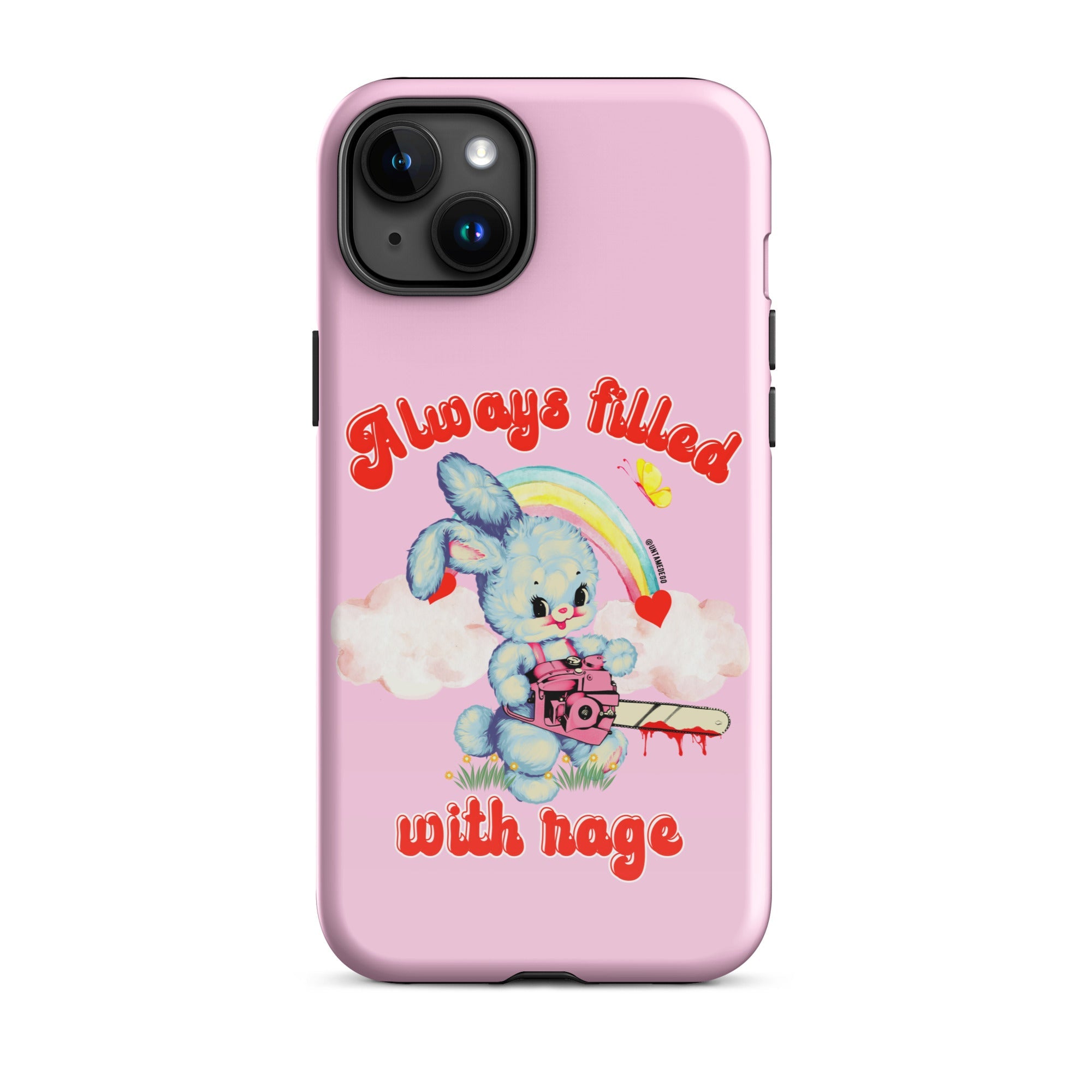 Always Filled With Rage Tough Case for iPhone® - UntamedEgo LLC.