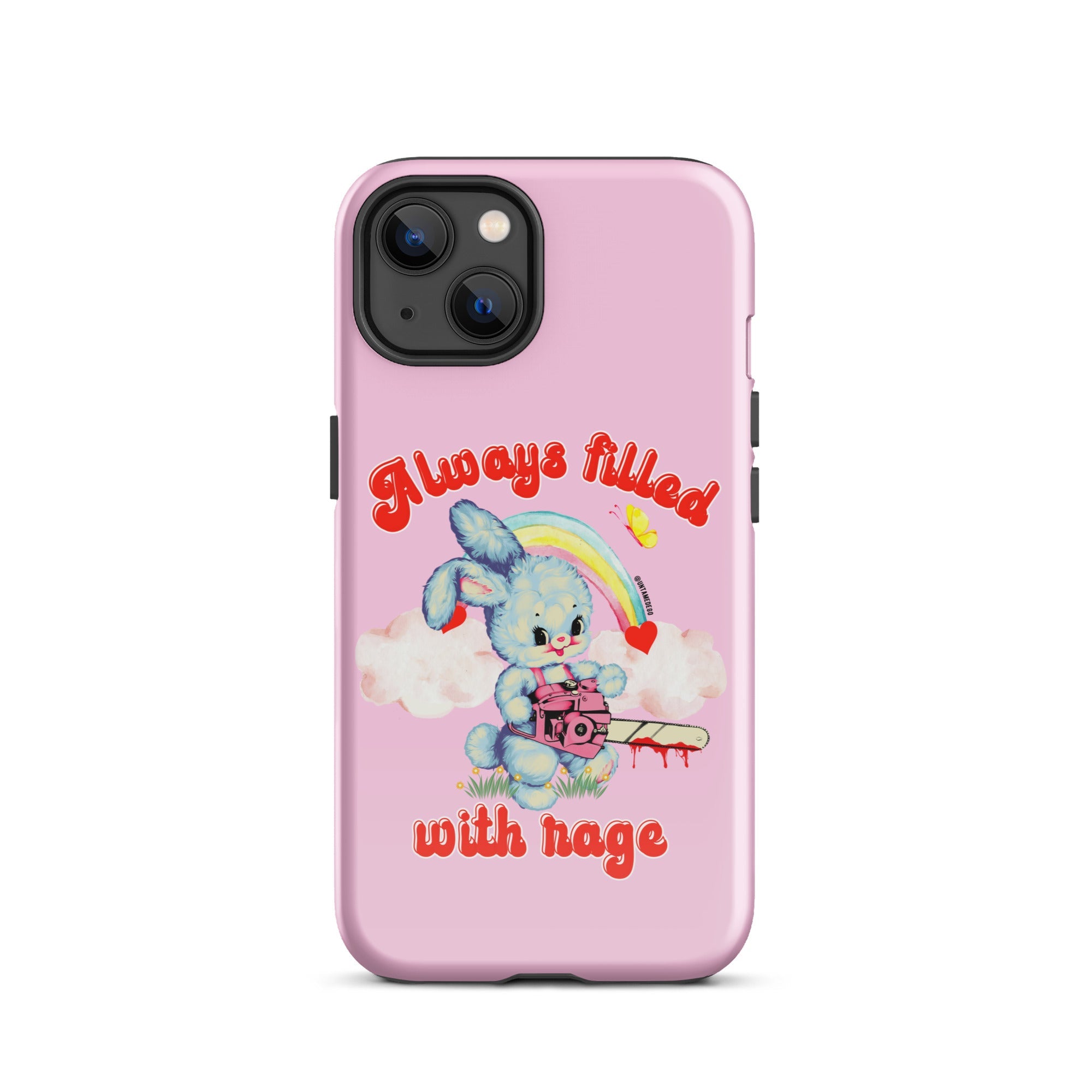Always Filled With Rage Tough Case for iPhone® - UntamedEgo LLC.