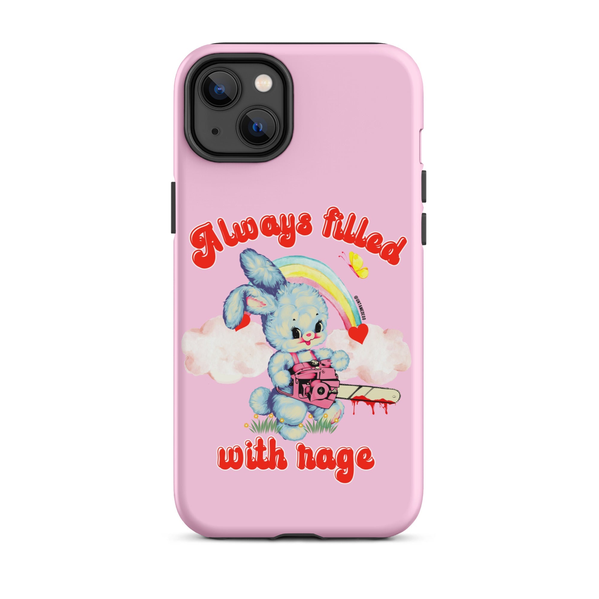 Always Filled With Rage Tough Case for iPhone® - UntamedEgo LLC.