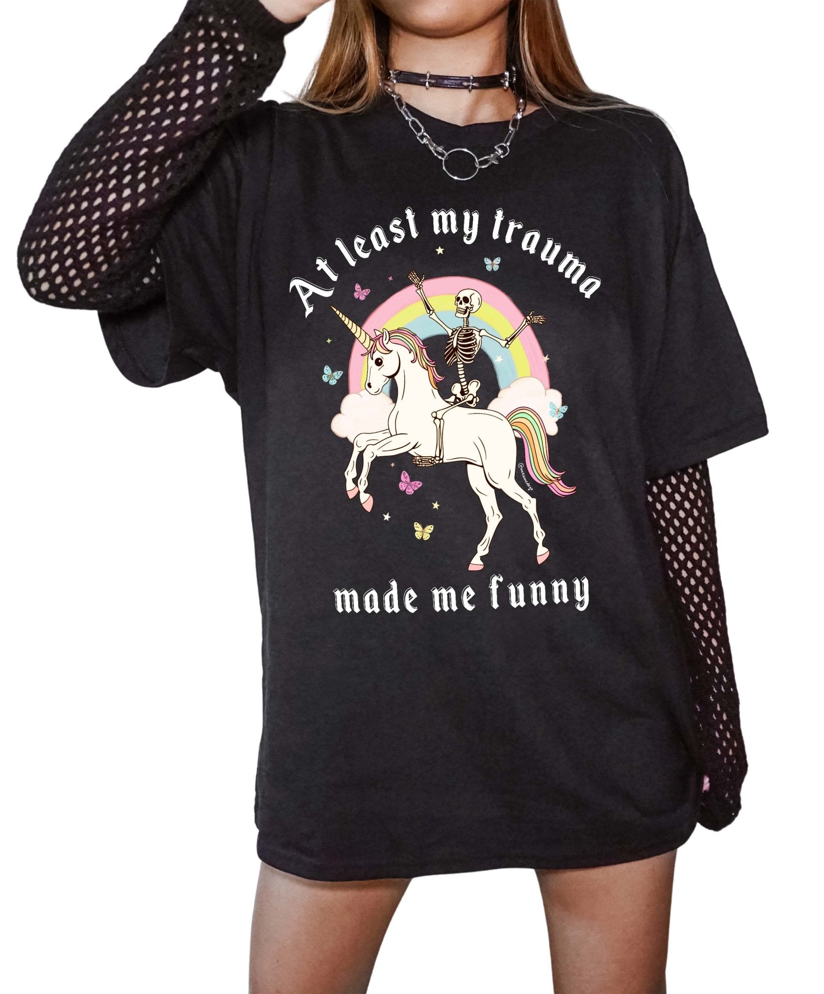 At Least My Trauma Made Me Funny Exclusive Tee - UntamedEgo LLC.