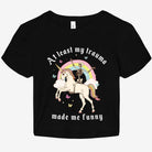 At Least My Trauma Made Me Funny Graphic Baby Tee - UntamedEgo LLC.