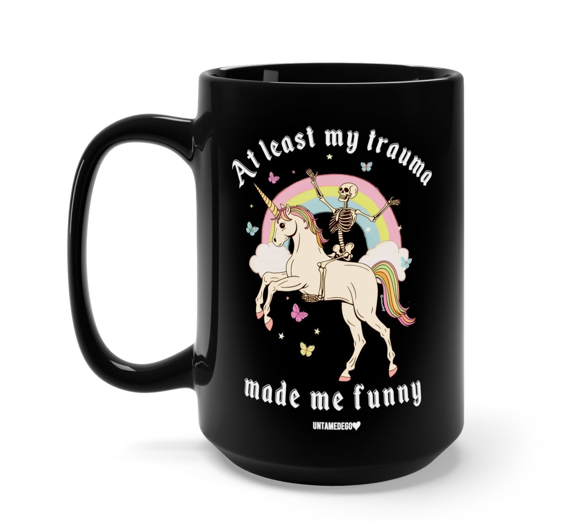 At Least My Trauma Made Me Funny Mug - UntamedEgo LLC.