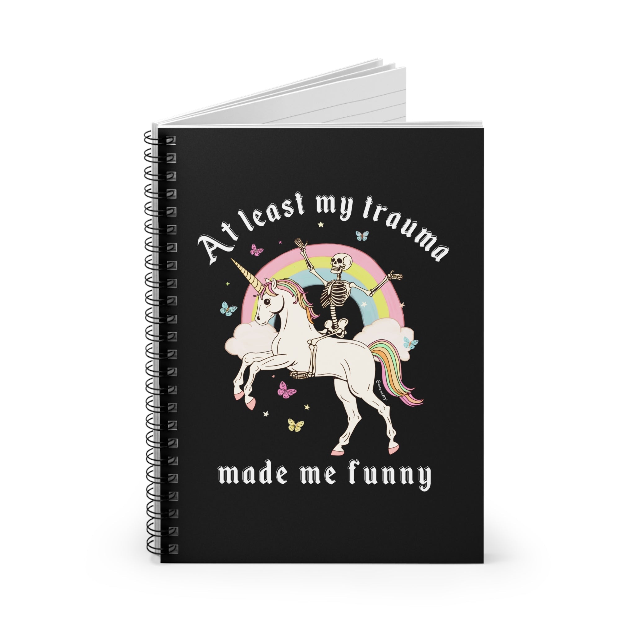 At Least My Trauma Made Me Funny Spiral Notebook - Ruled Line - UntamedEgo LLC.