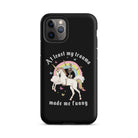 At Least My Trauma Made Me Funny Tough Case for iPhone® - UntamedEgo LLC.
