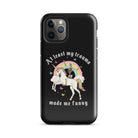 At Least My Trauma Made Me Funny Tough Case for iPhone® - UntamedEgo LLC.