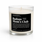 Badass Mom's Club Glass Candle - UntamedEgo LLC.