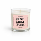 Best Mom Ever Mother's Day Glass Candle - UntamedEgo LLC.
