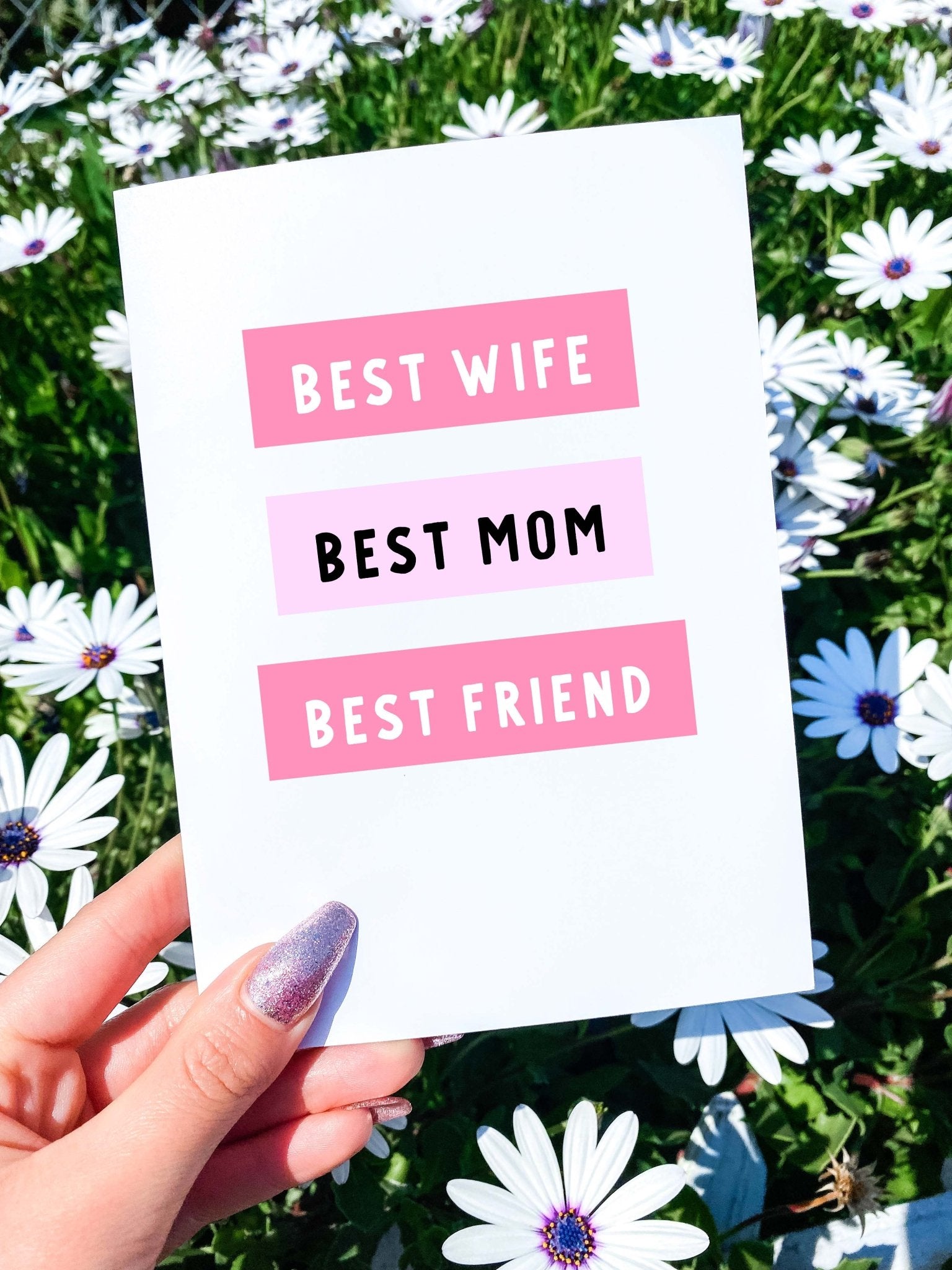 Best Wife Best Mom Best Friend Mother's Day Card - UntamedEgo LLC.