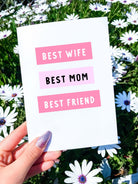 Best Wife Best Mom Best Friend Mother's Day Card - UntamedEgo LLC.