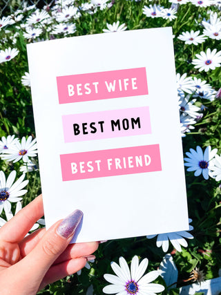 Best Wife Best Mom Best Friend Mother's Day Card