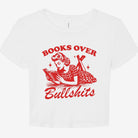 Books Over Bullshit Graphic Baby Tee - UntamedEgo LLC.