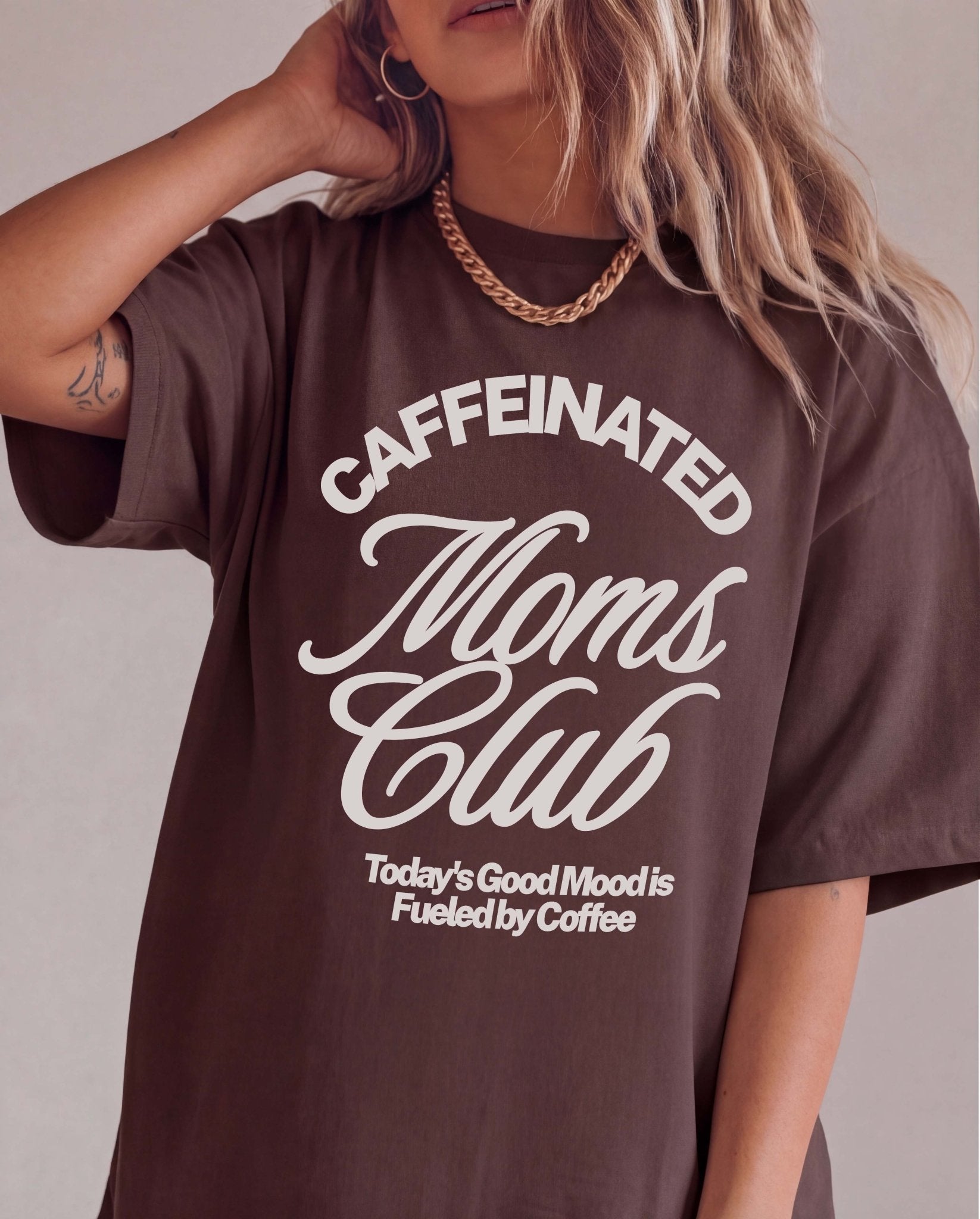 Caffeinated Moms Club Tee - UntamedEgo LLC.
