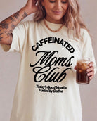 Caffeinated Moms Club Tee - UntamedEgo LLC.