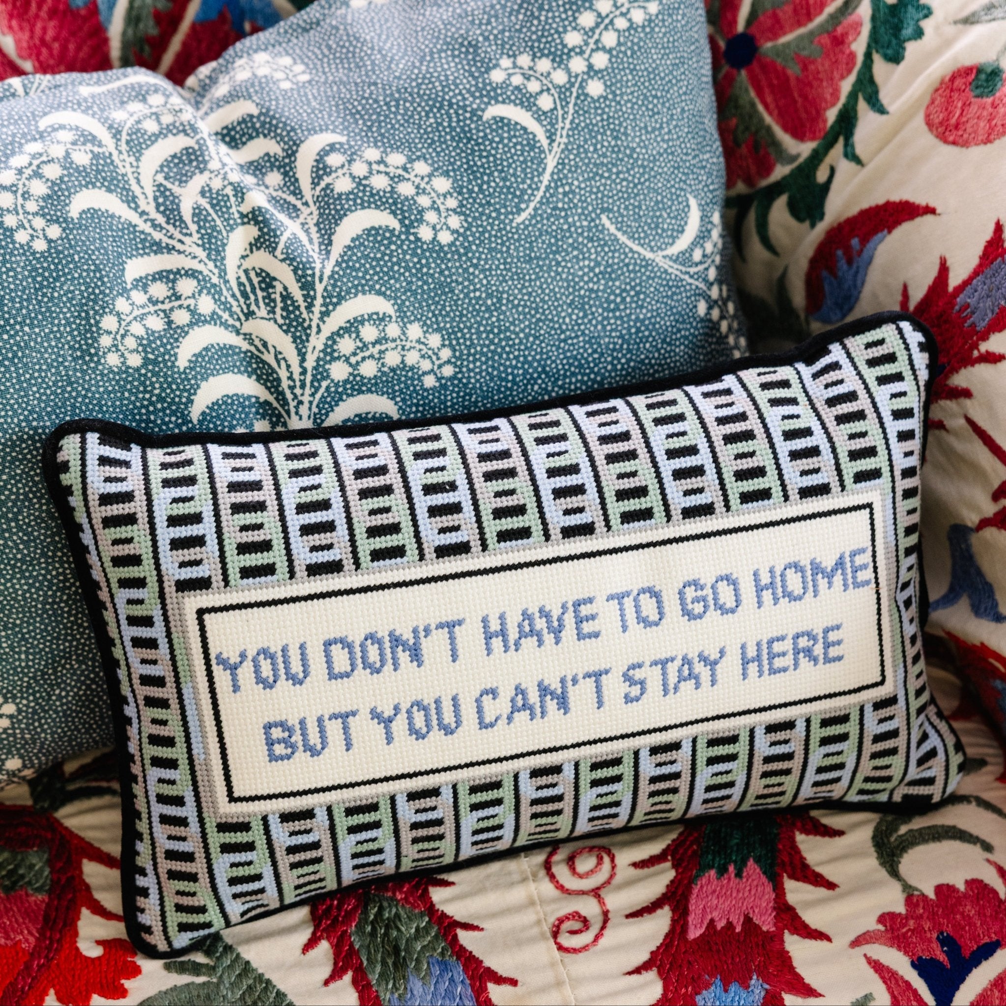 Can't Stay Here Needlepoint Pillow - UntamedEgo LLC.