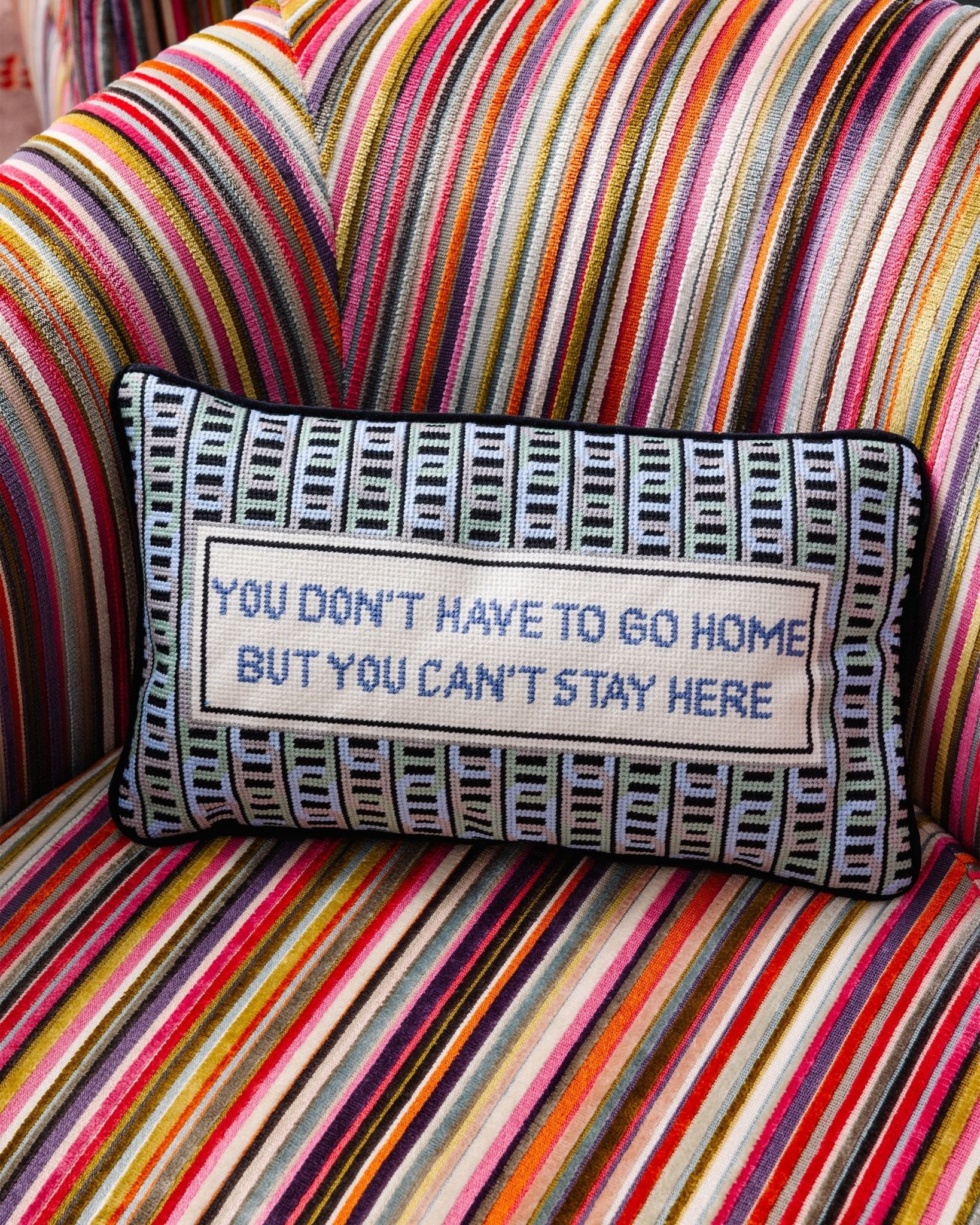 Can't Stay Here Needlepoint Pillow - UntamedEgo LLC.