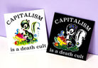 Capitalism Is A Death Cult Sticker - UntamedEgo LLC.