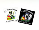 Capitalism Is A Death Cult Sticker - UntamedEgo LLC.