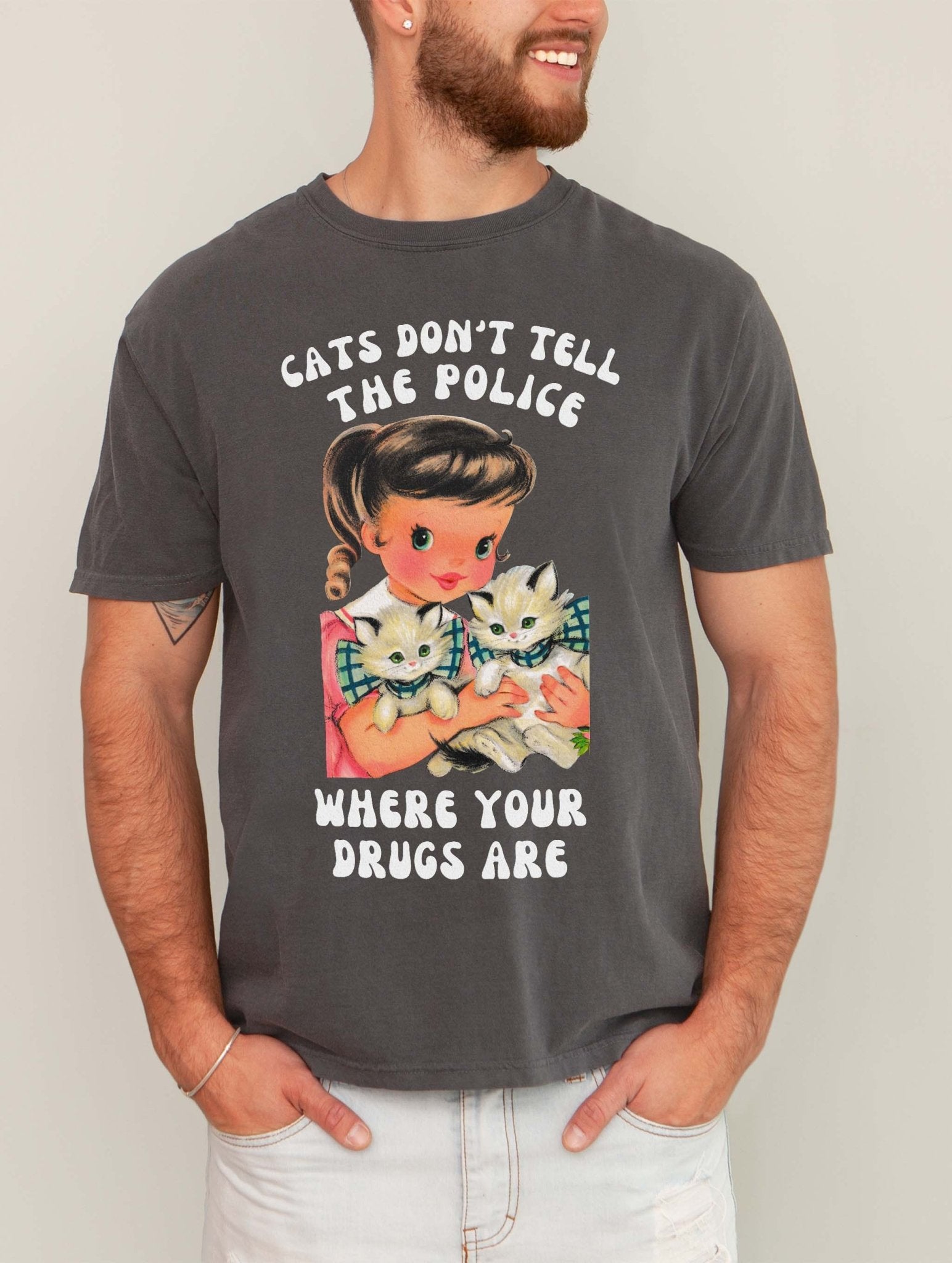 Cats Don't Tell The Police Where Your Drugs Are Mens Tee - UntamedEgo LLC.
