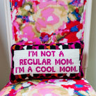 Cool Mom Needlepoint Pillow - UntamedEgo LLC.