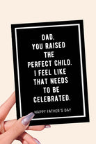 Dad You Raised The Perfect Child Funny Father's Day Card - UntamedEgo LLC.