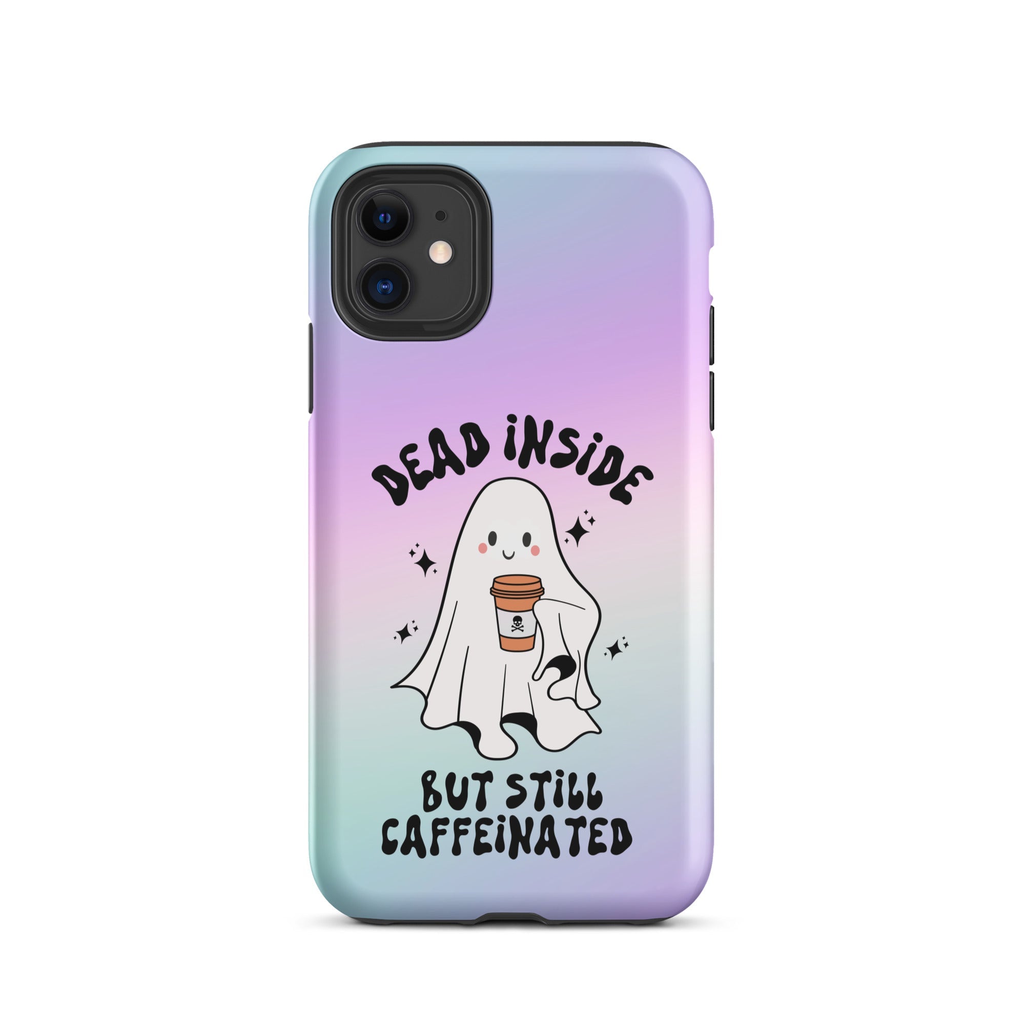 Dead Inside But Still Caffeinated Tough Case for iPhone® - UntamedEgo LLC.