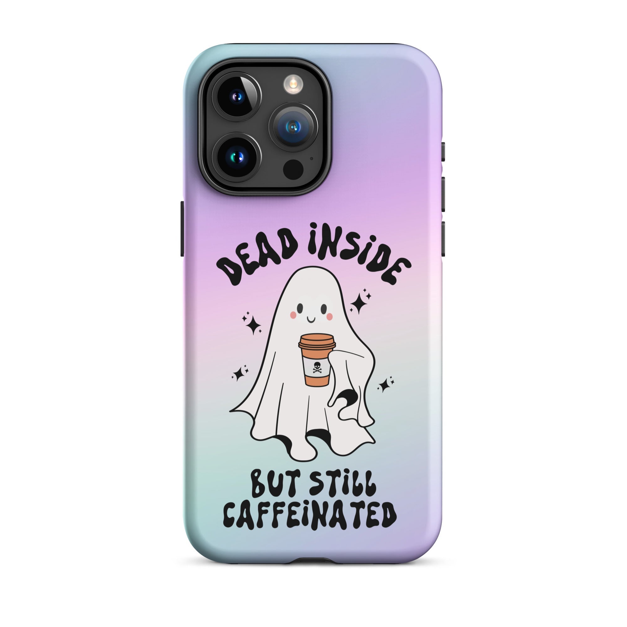 Dead Inside But Still Caffeinated Tough Case for iPhone® - UntamedEgo LLC.