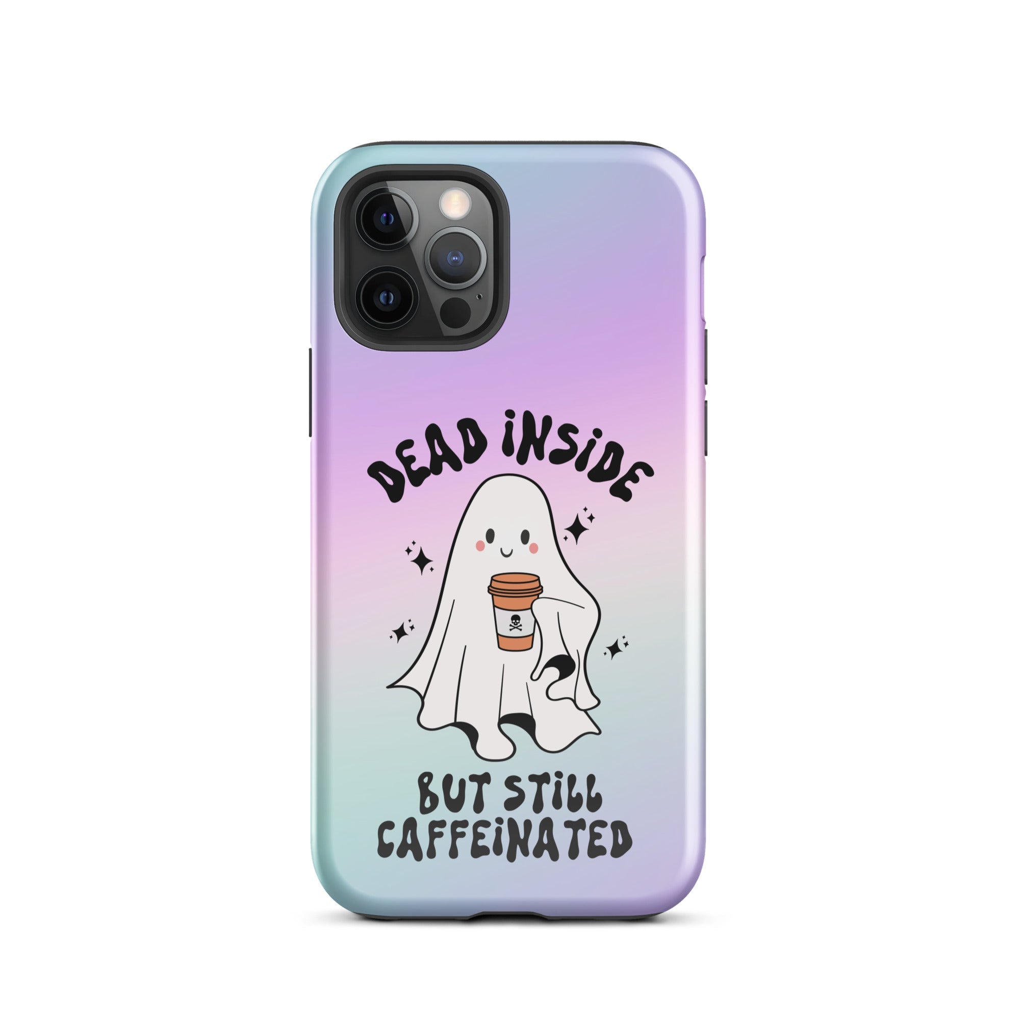Dead Inside But Still Caffeinated Tough Case for iPhone® - UntamedEgo LLC.
