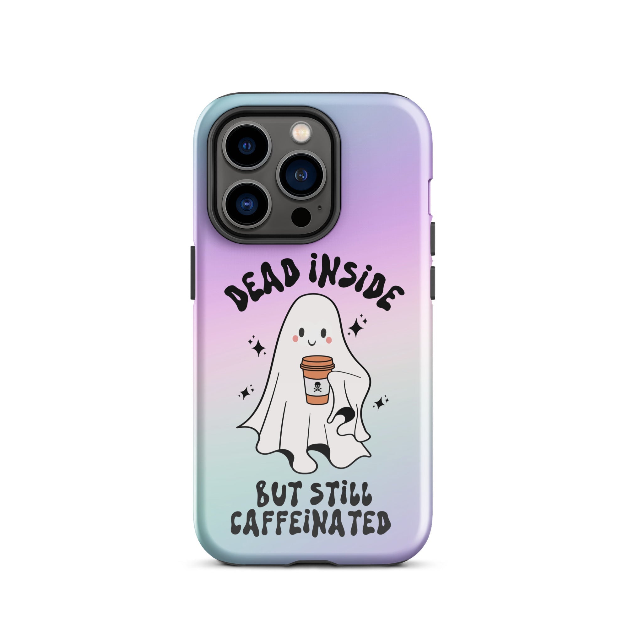 Dead Inside But Still Caffeinated Tough Case for iPhone® - UntamedEgo LLC.