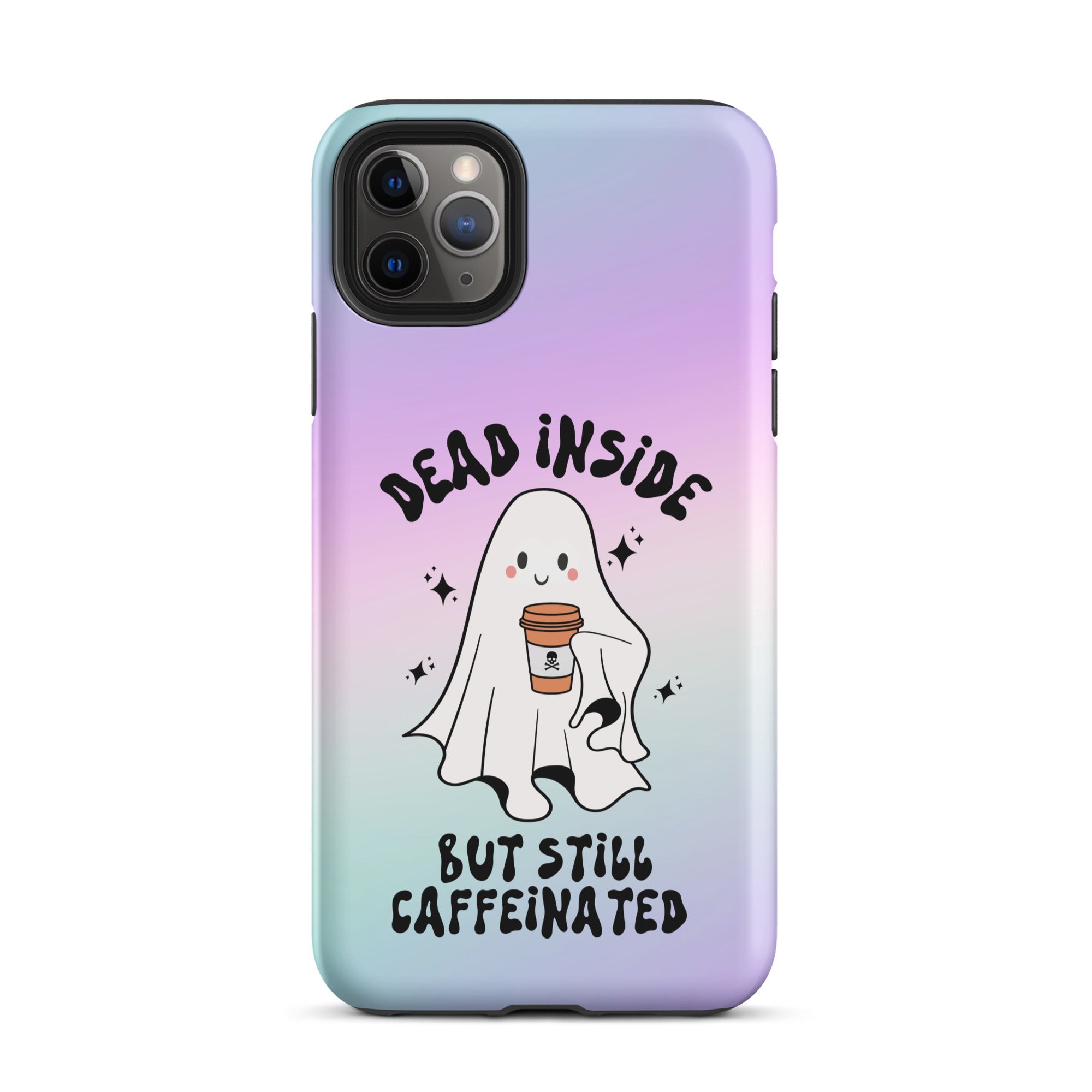 Dead Inside But Still Caffeinated Tough Case for iPhone® - UntamedEgo LLC.